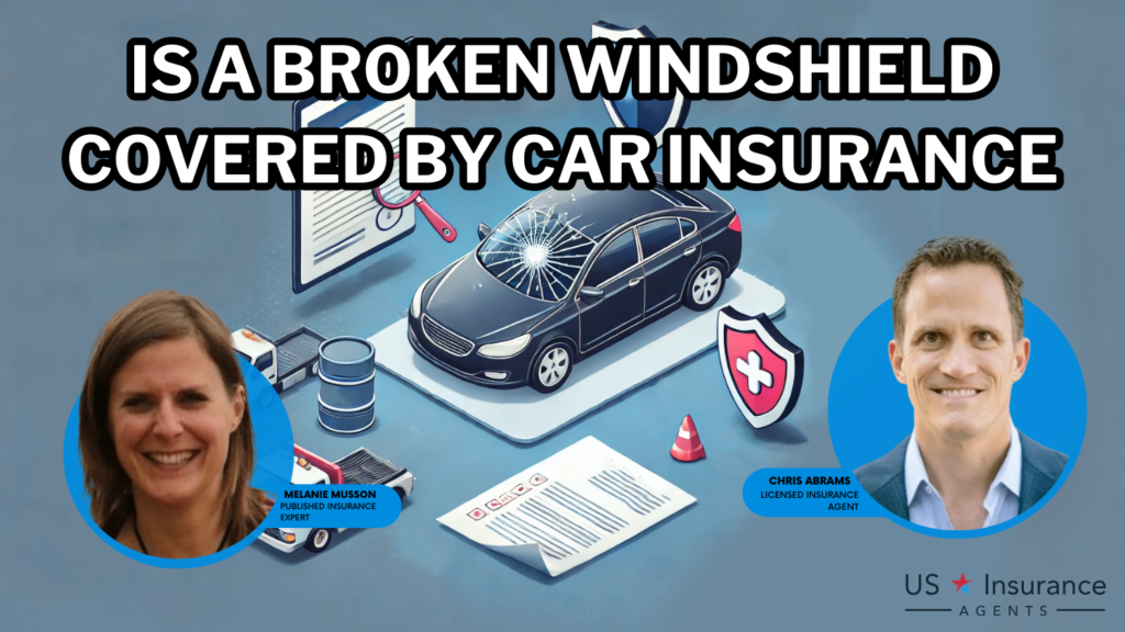 is a broken windshield covered by auto insurance?