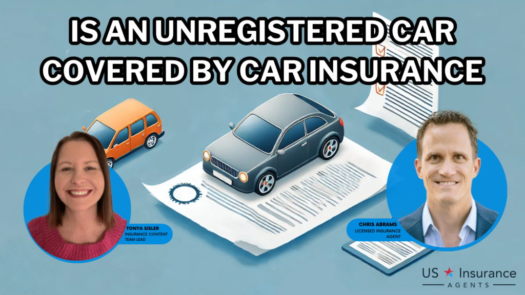 is an unregistered car covered by auto insurance?