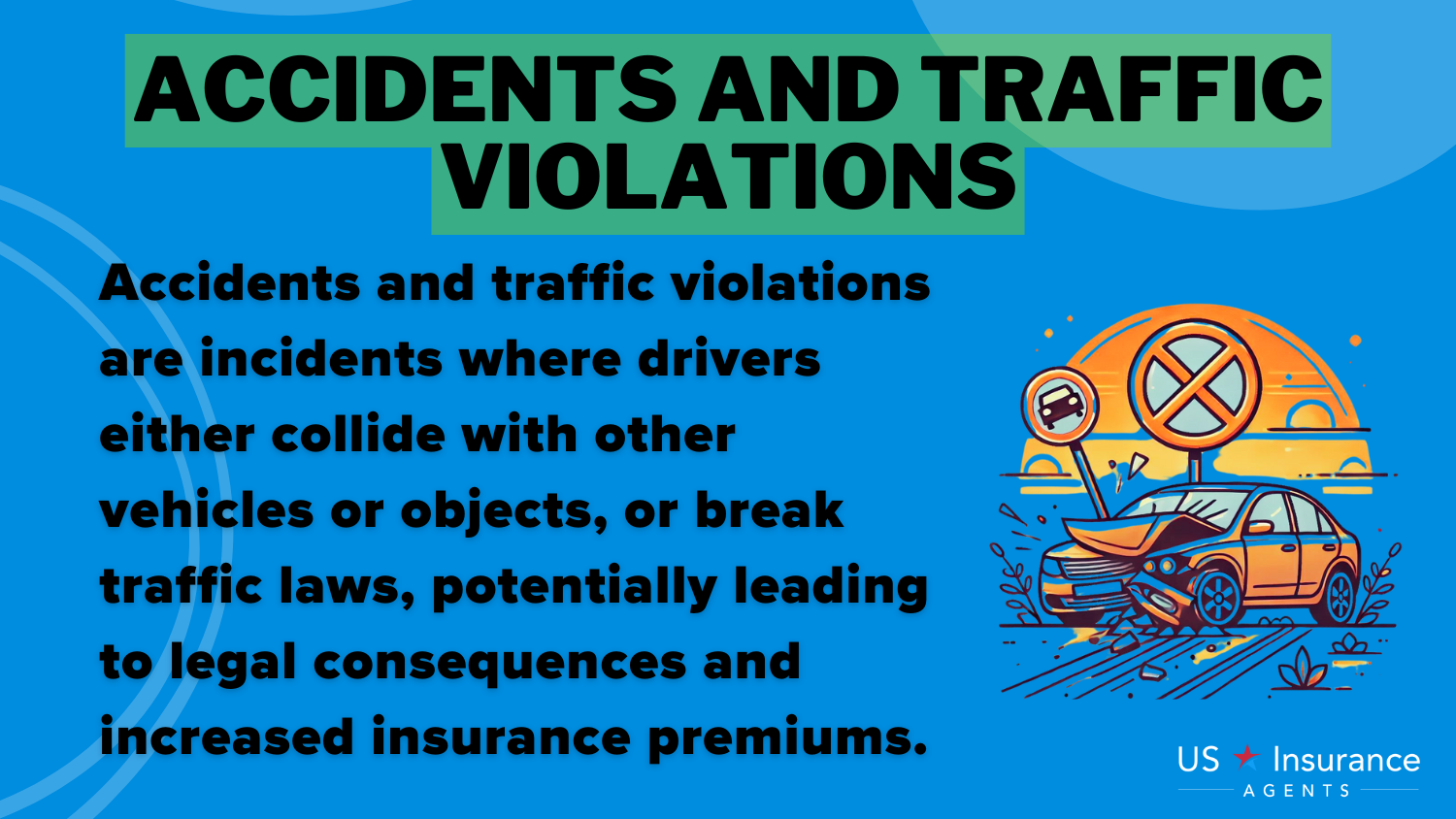 Accident and Traffic Violations: Best Safe Driver Car Insurance Discounts