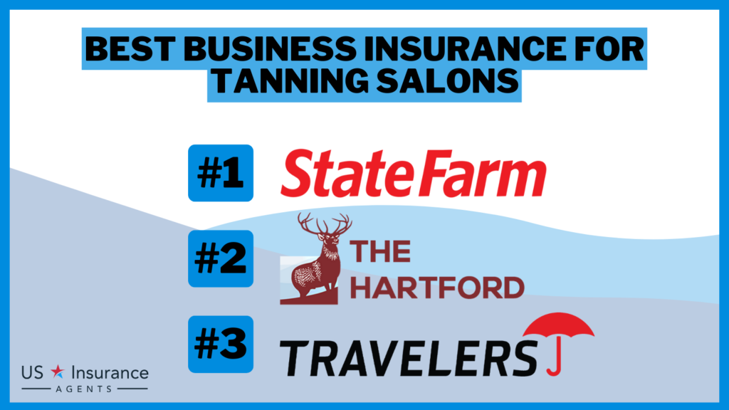 State Farm, The Hartford and Travelers: Best Business Insurance for Tanning Salons