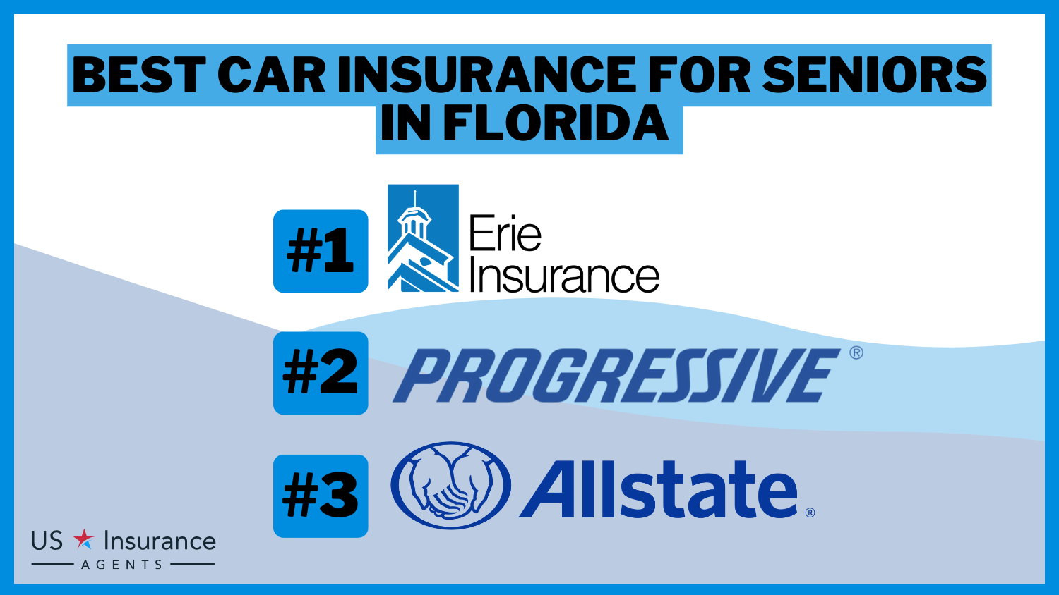 Best Car Insurance for Seniors in Florida: Erie, Progressive, and Allstate