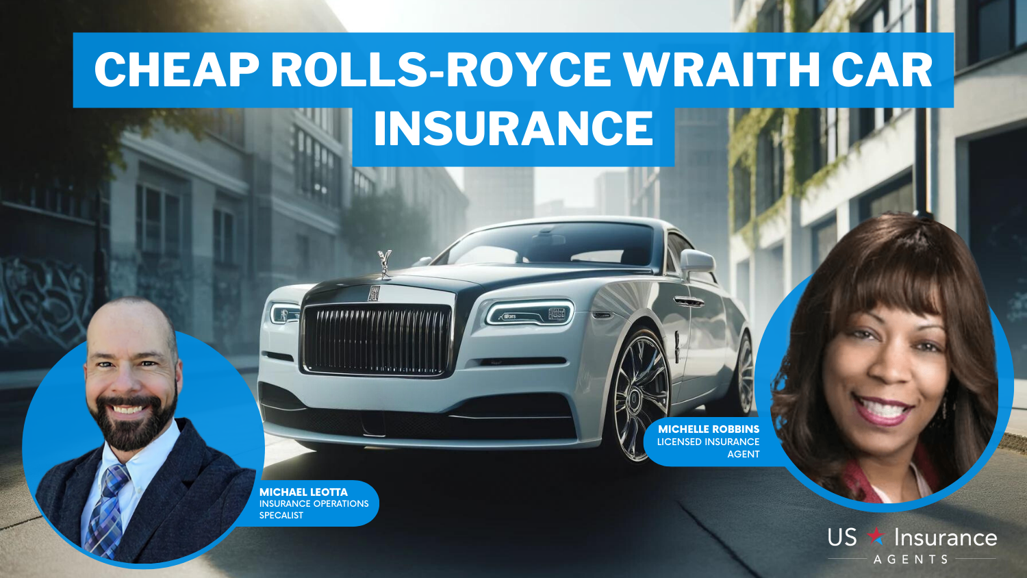 Cheap Rolls-Royce Wraith Car Insurance: Progressive, The General, and State Farm