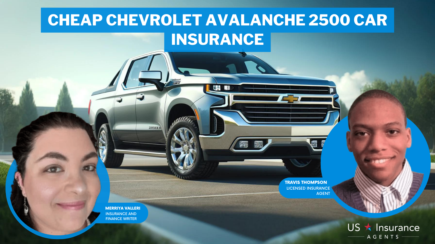 Cheap Chevrolet Avalanche 2500 Car Insurance: AAA, USAA, and Erie.