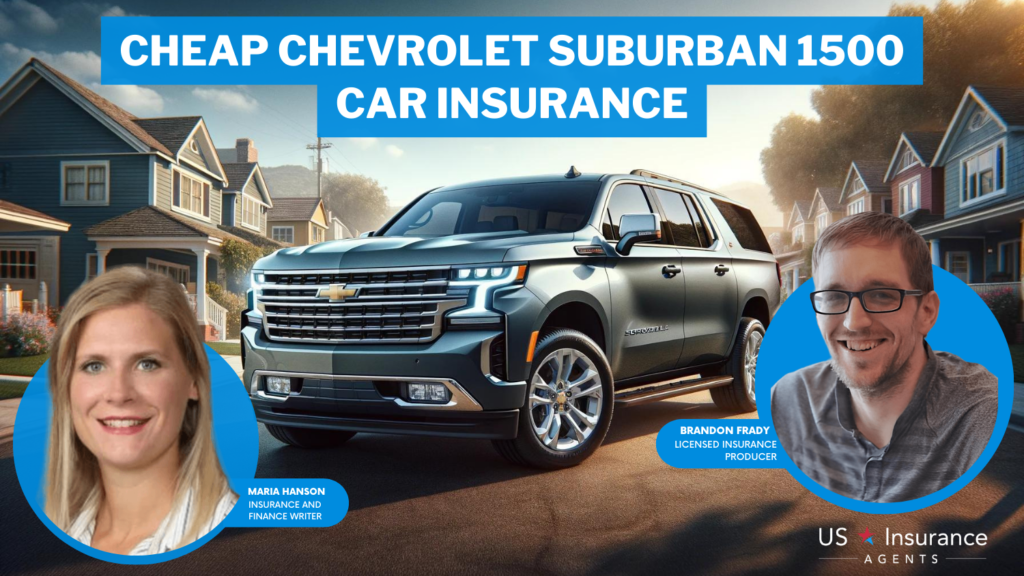 Cheap Chevrolet Suburban 1500 Car Insurance: USAA, Erie, and AAA