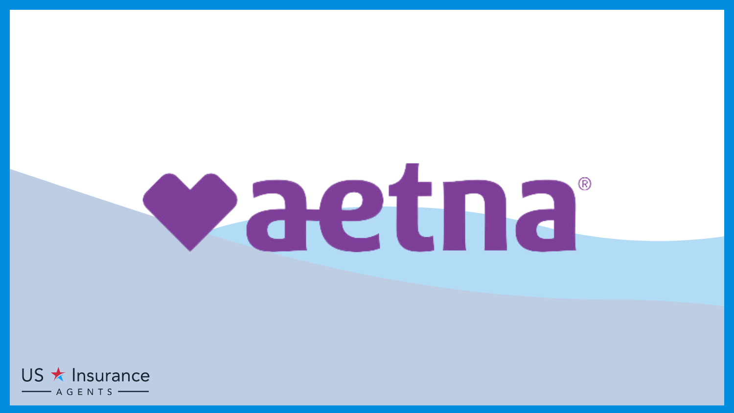 Aetna: Best Health Insurance For Neurologists