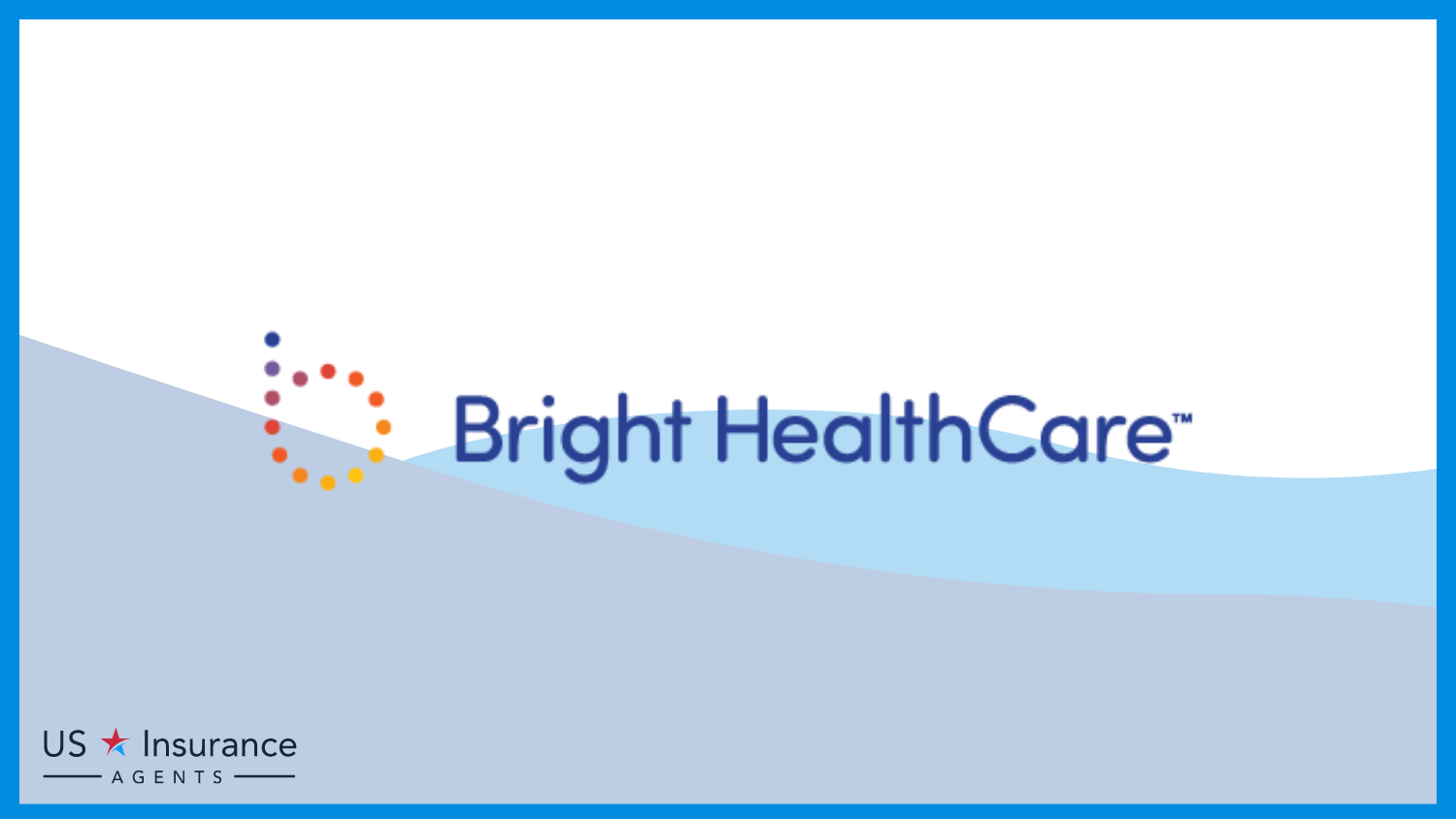 Bright Health: Best Health Insurance for Travel Agents