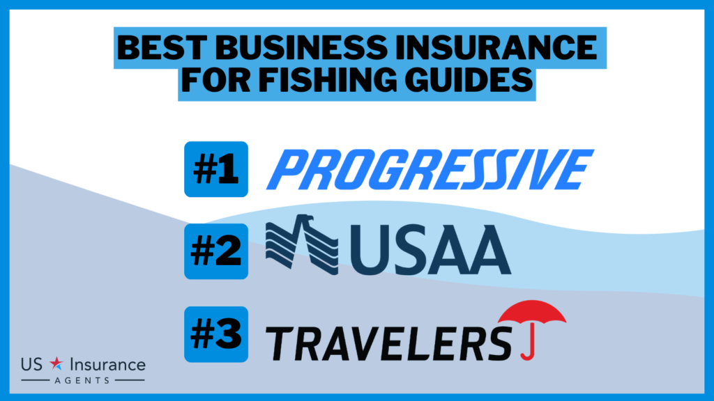 Best Business Insurance for Fishing Guides: Progressive, USAA and Travelers
