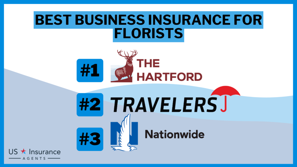 Best Business Insurance for Florists: The Hartford, Travelers and Nationwide