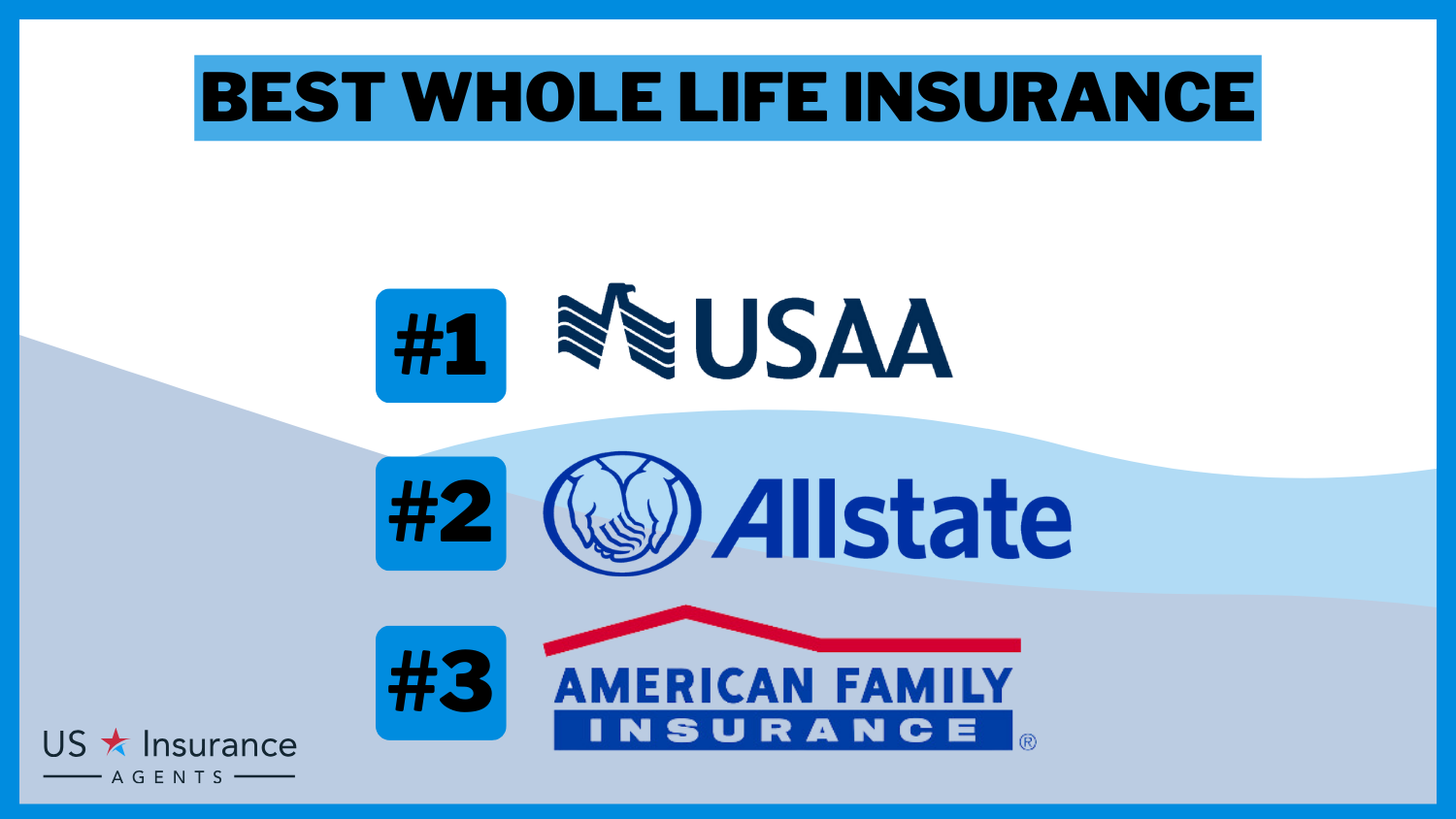 USAA, Allstate, American Family: Best Whole Life Insurance